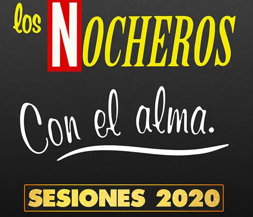De la mano de  Las Moras, Los Nocheros presentan Sesiones 2020, reversin integral de toda su discografa. 